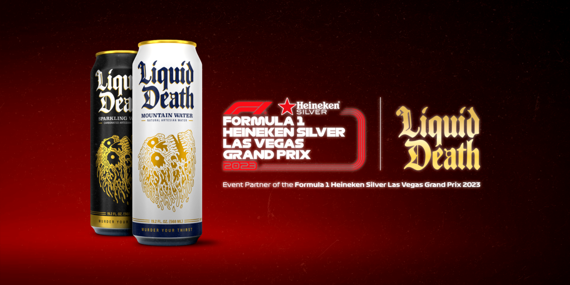 Liquid Death announced as official event partner of the Formula 1 Heineken Silver Las Vegas Grand Prix  2023